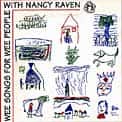 Nancy Raven's Wee Songs for Wee People / Thoroughly Modern Mother Goose